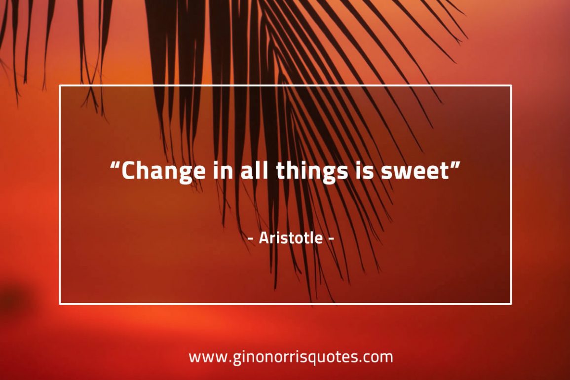 Change_in_all_things_is_sweet-AristotleQuotes