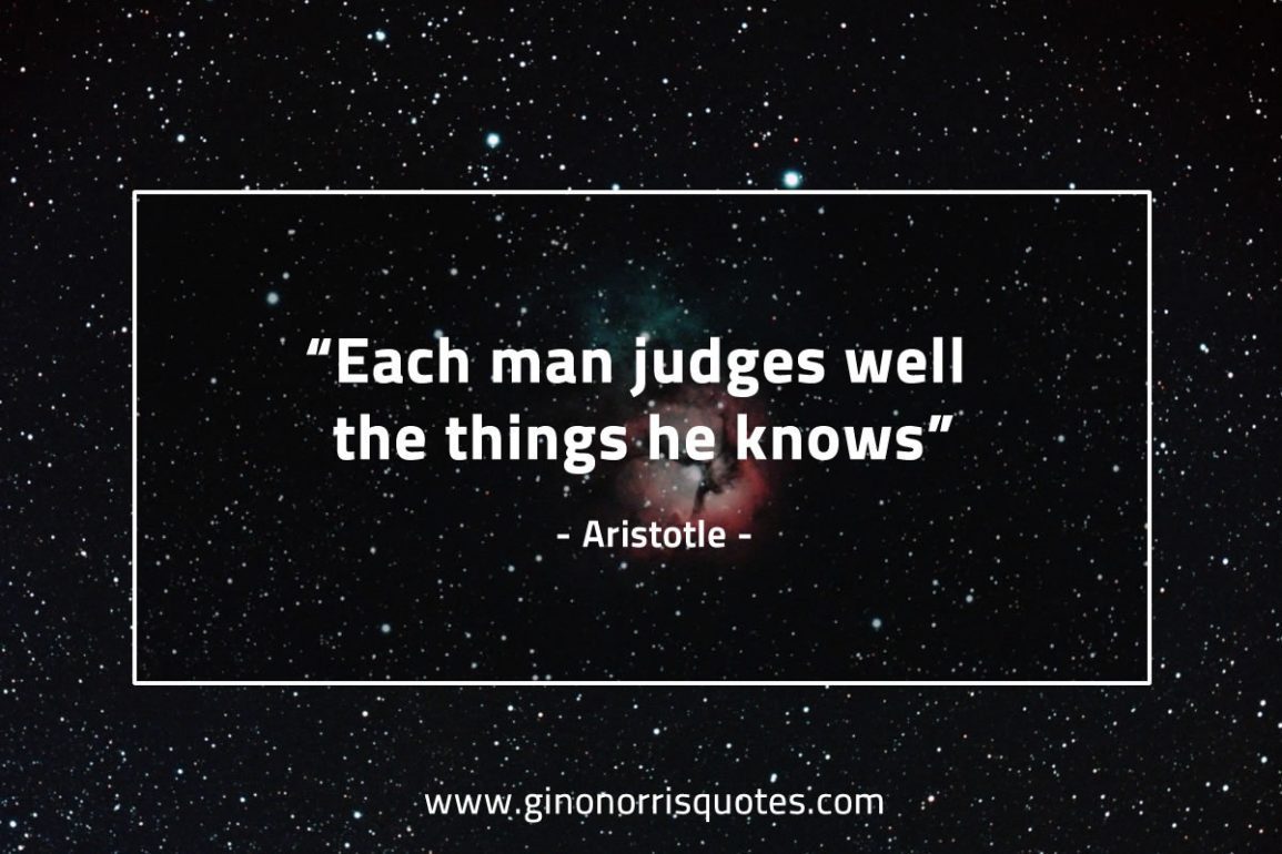 Each_man_judges_well-AristotleQuotes