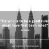 He_who_is_to_be_a_good_ruler-AristotleQuotes