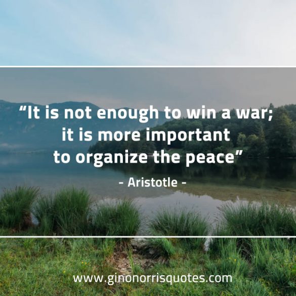 It_is_not_enough_to_win_a_war-AristotleQuotes