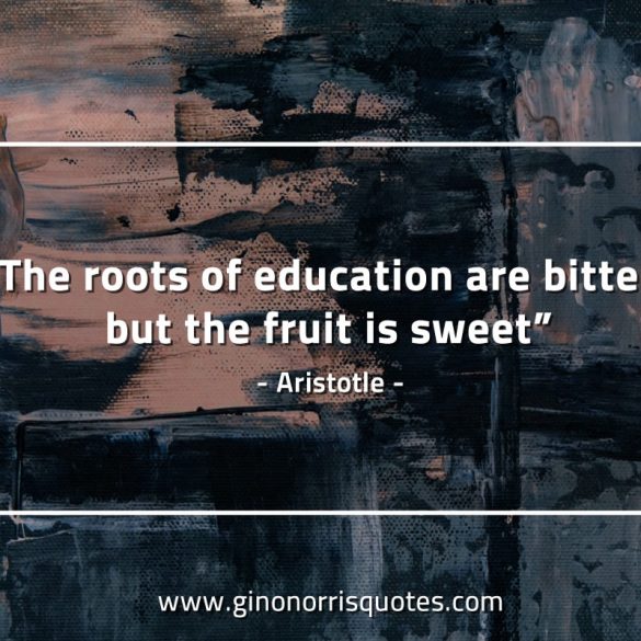 The_roots_of_education_are_bitter-AristotleQuotes