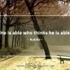 He_is_able_who_thinks_he_is_able-BuddhaQuotes