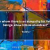 In_whom_there_is_no_sympathy-BuddhaQuotes