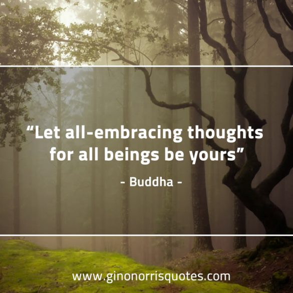 Let_all_embracing_thoughts-BuddhaQuotes