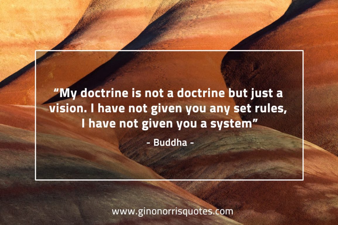 My_doctrine_is_not_a_doctrine-BuddhaQuotes