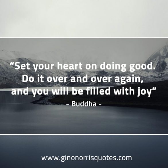 Set_your_heart_on_doing_good-BuddhaQuotes