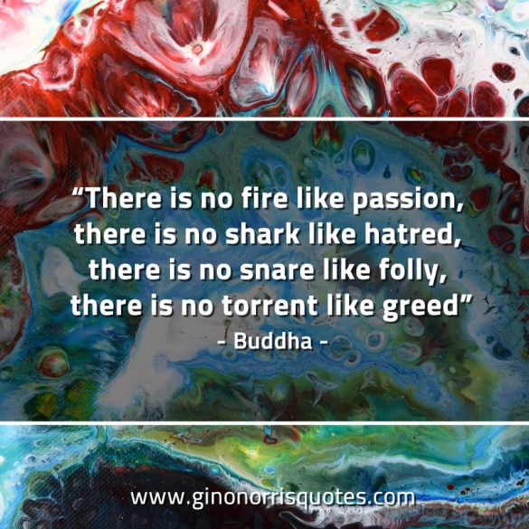 There_is_no_fire_like_passion-BuddhaQuotes