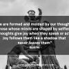 We_are_formed_and_molded-BuddhaQuotes