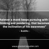 Whatever_a_monk_keeps_pursuing-BuddhaQuotes