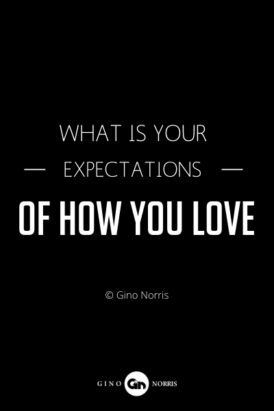 100RQ. What is your expectations of how you love