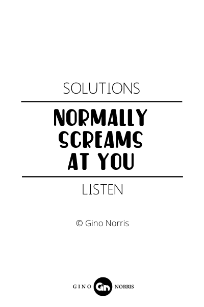 125RQ. Solutions normally screams at you...Listen