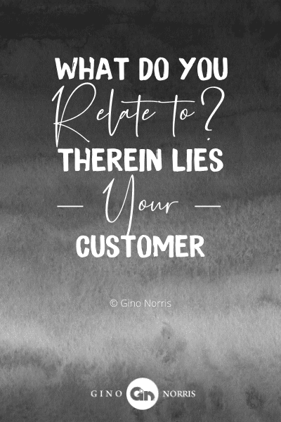 130PTQ. What do you relate to. Therein lies your customer