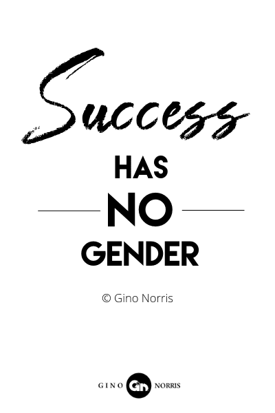 143RQ. Success has no gender
