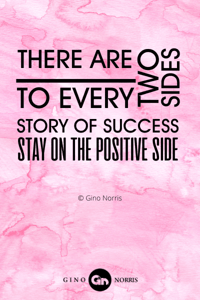 148PTQ. There are two sides to every story of success. Stay on the positive side