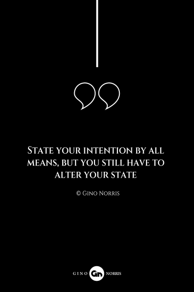 163AQ. State your intention by all means, but you still have to alter your state