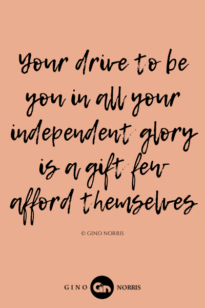 179LQ. Your drive to be you in all your independent glory is a gift few afford themselves
