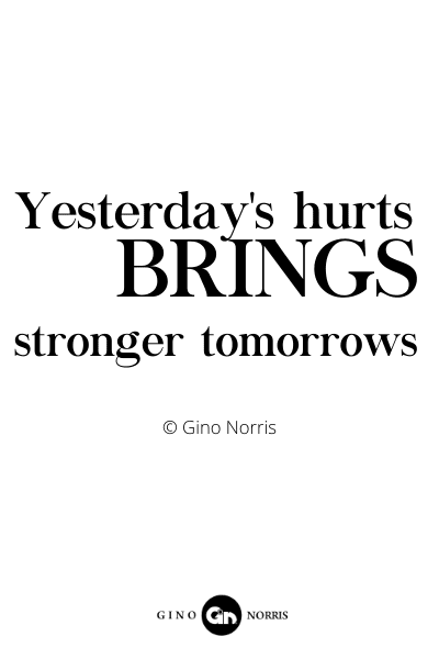 180RQ. Yesterday's hurts brings stronger tomorrow's