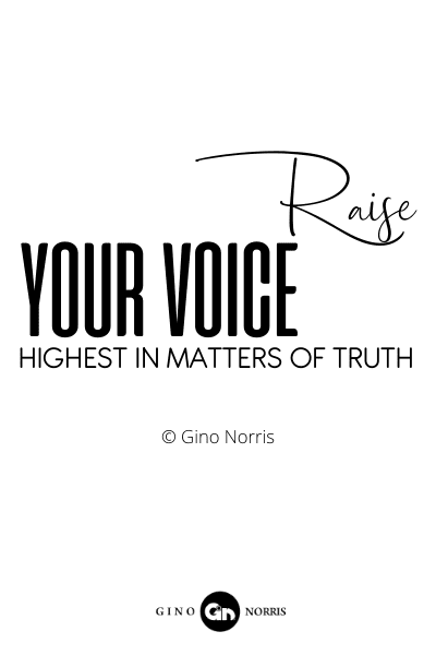 190RQ. Raise your voice highest in matters of truth