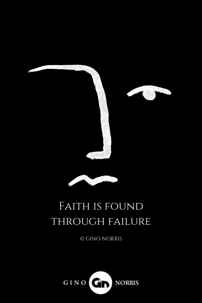 211LQ. Faith is found through failure