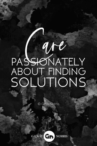 211PTQ. Care passionately about finding solutions