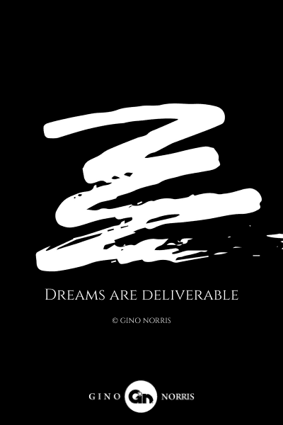 222LQ. Dreams are deliverable
