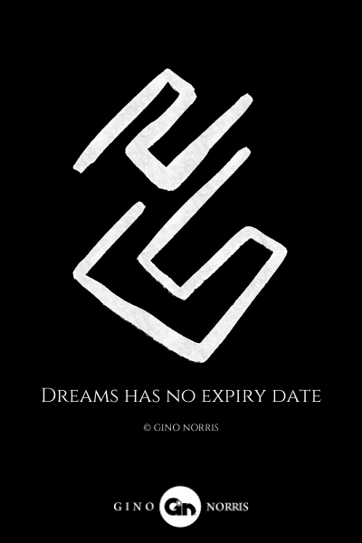 223LQ. Dreams has no expiry date
