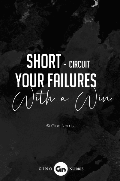 225PTQ. Short-circuit your failures with a win