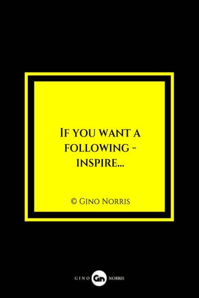 23MQ. If you want a following - inspire