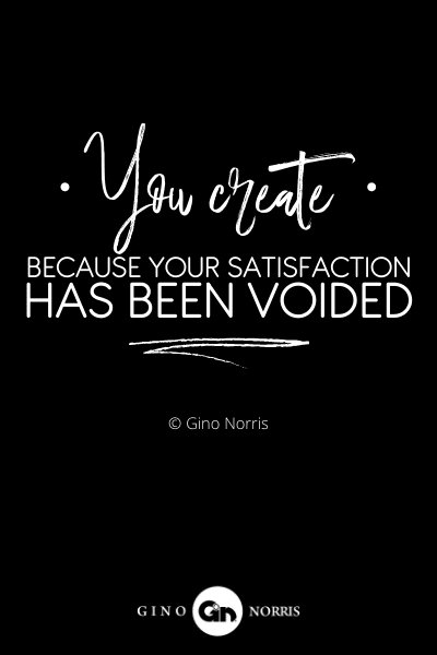 245INTJ. You create because your satisfaction