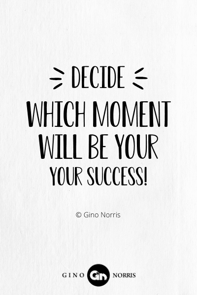 247PTQ. Decide which moment will be your success!