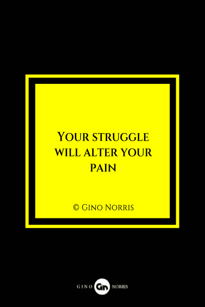 25MQ. Your struggle will alter your pain