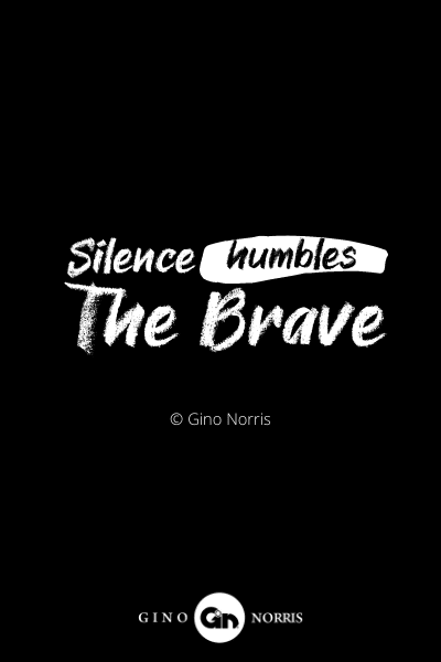 280INTJ. Silence humbles the brave