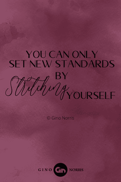 285PTQ. You can only set new standards by stretching yourself