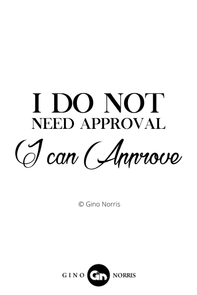30INTJ. I do not need approval