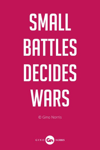318PQ. Small battles decides wars