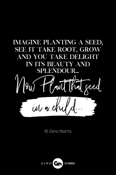 31RQ. Imagine planting a seed