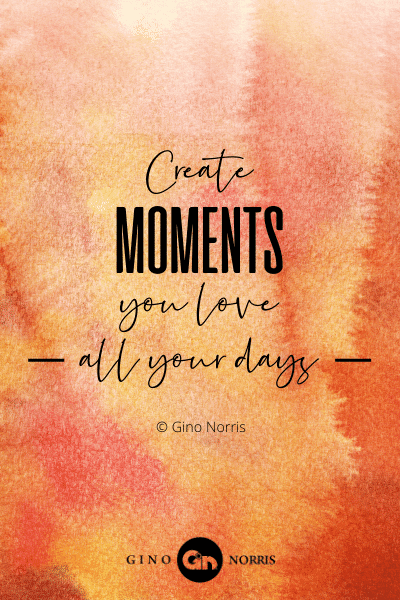 32PTQ. Create moments you love - all your days
