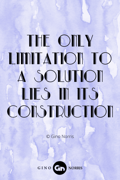 342WQ. The only limitation to a solution lies in its construction