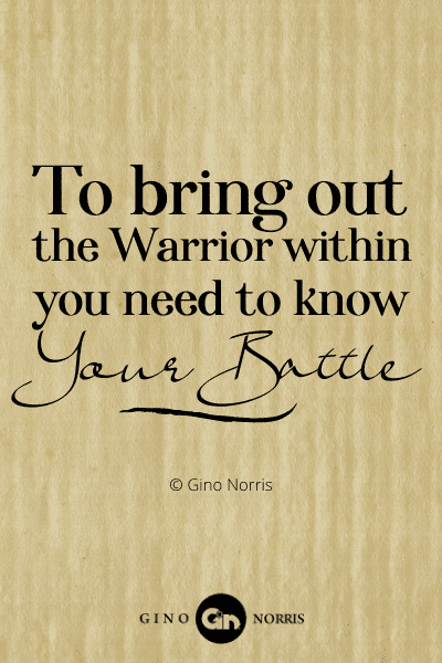 351PTQ. To bring out the Warrior within you need to know your battle