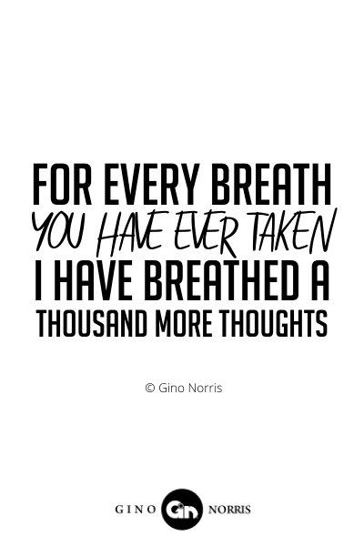 36INTJ. For every breath you have ever taken