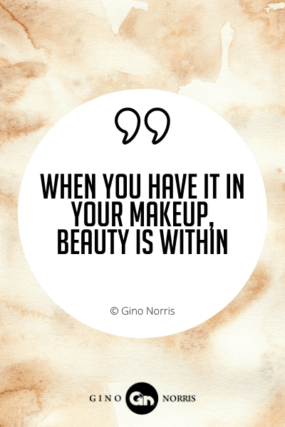 424WQ. When you have it in your makeup, beauty is within