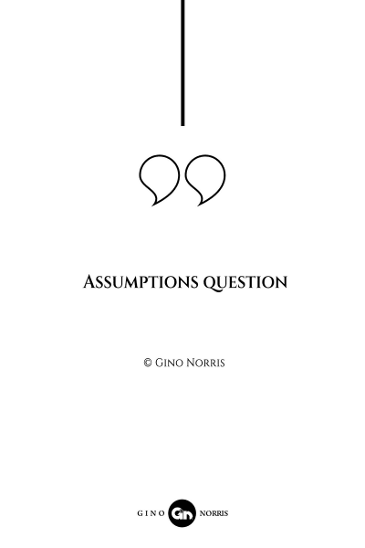 42AQ. Assumptions question