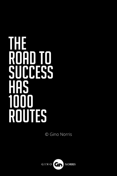 529PQ. The road to success has 1000 routes