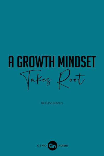 5PQ. A growth mindset takes root