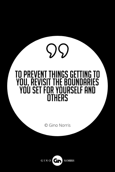 614PQ. To prevent things getting to you, revisit the boundaries you set