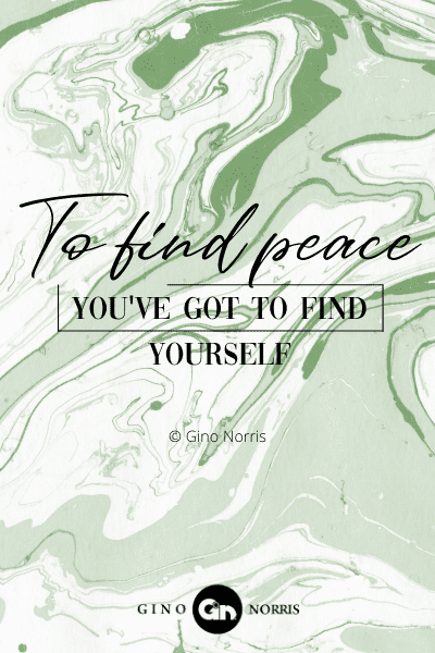61PTQ. To find peace you've got to find yourself