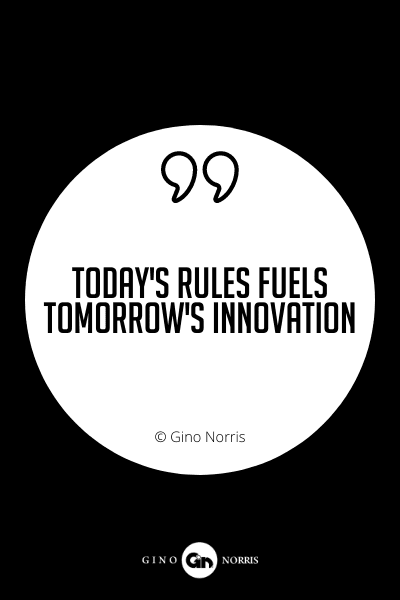 629PQ. Today's rules fuels tomorrow's innovation