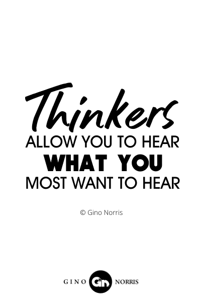62INTJ. Thinkers allow you to hear