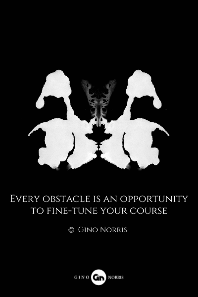 69MQ. Every obstacle is an opportunity to fine-tune your course