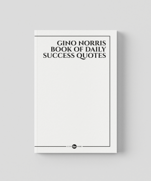 Gino Norris Book of Daily Success Quotes